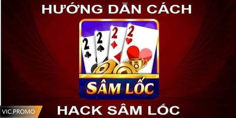 Gợi ý cách hack sâm lốc đơn giản và hiệu quả