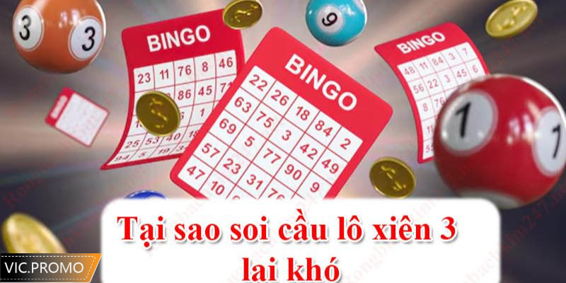 Lí do soi cầu lô xiên khó