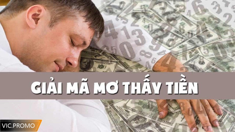 Giải mã giấc mơ thấy tiền có ý nghĩa gì?
